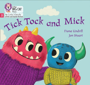 Tick Tock and Mick, Phase 2 Set 3