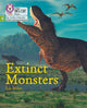 Book cover of: Extinct Monsters. By: Liz Miles