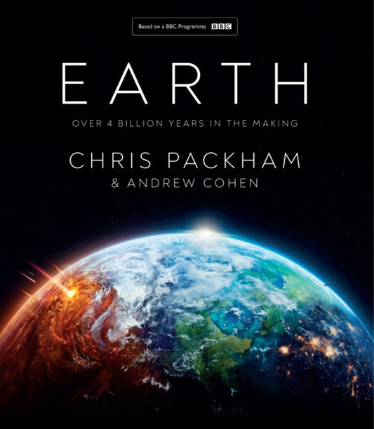 Earth, Over 4 Billion Years in the Making 9780008507206 Chris Packham