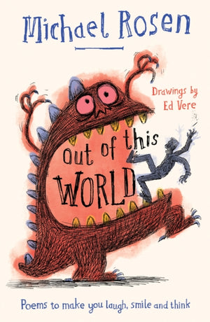 Out Of This World, Poems to Make You Laugh, Smile and Think