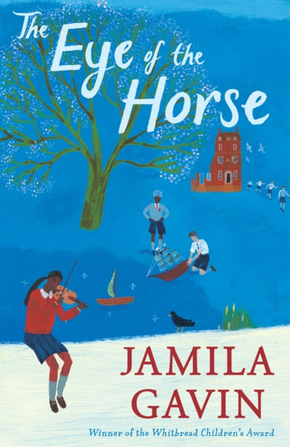 Book cover of: Eye of the Horse. By: Jamila Gavin