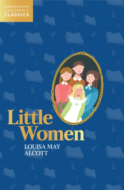 Book cover of: Little Women. By: Louisa May Alcott