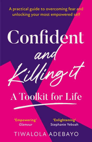 Confident and Killing It