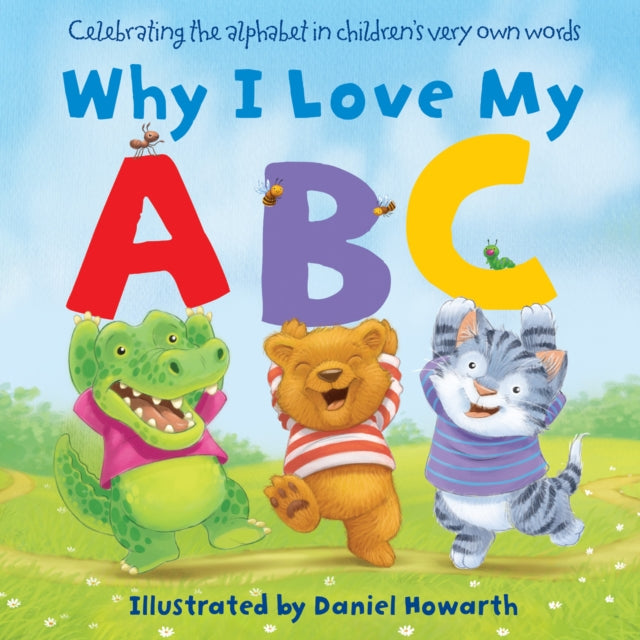 Book cover of: Why I Love My ABC. By: Daniel Howarth