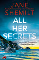Book cover of: All Her Secrets. By: Jane Shemilt