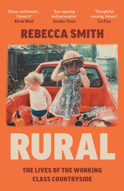 Rural, The Lives of the Working Class Countryside 9780008526313 Rebecca Smith undifferentiated