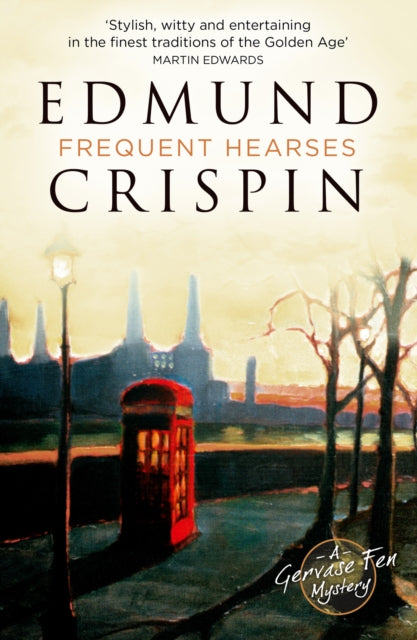 Book cover of: Frequent Hearses. By: Edmund Crispin