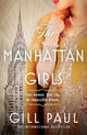 Book cover of: Manhattan Girls. By: Gill Paul