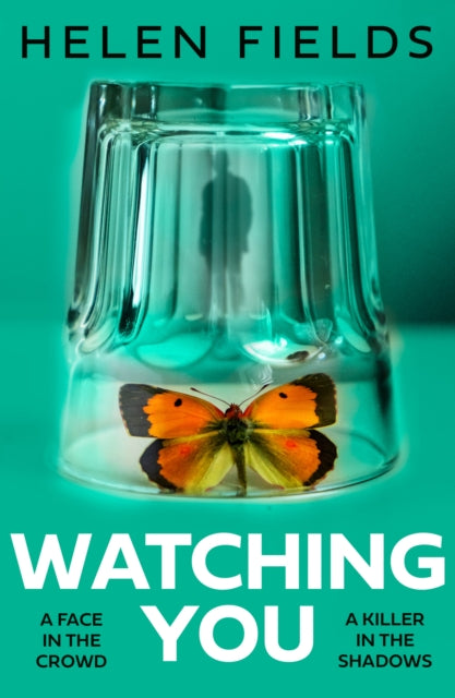 Watching You 9780008533571 Helen Fields