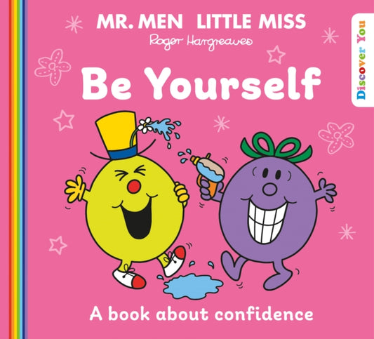 Book cover of: Mr. Men Little Miss: Be Yourself. By: Roger Hargreaves