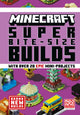 MINECRAFT SUPER BITE-SIZE BUILDS 9780008534127 Mojang