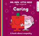 Book cover of: Mr. Men Little Miss: Caring. By: Roger Hargreaves