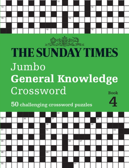 Book cover of: Sunday Times Jumbo General Knowledge Crossword Book 4. By: The Times Mind Games