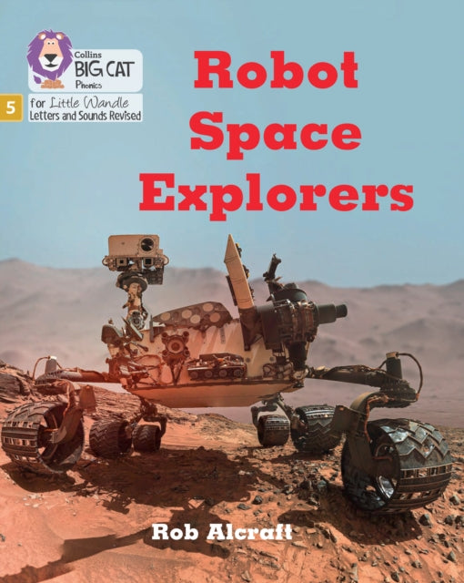 Book cover of: Robot Space Explorers. By: Collins Big Cat
