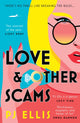 Book cover of: Love & Other Scams. By: P. J. Ellis