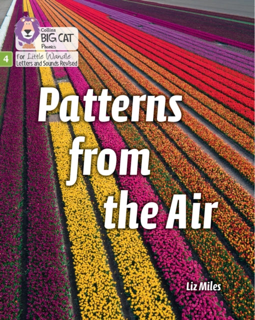 Patterns from the Air, Phase 4 Set 2 Stretch and Challenge 9780008540326 Collins Big Cat