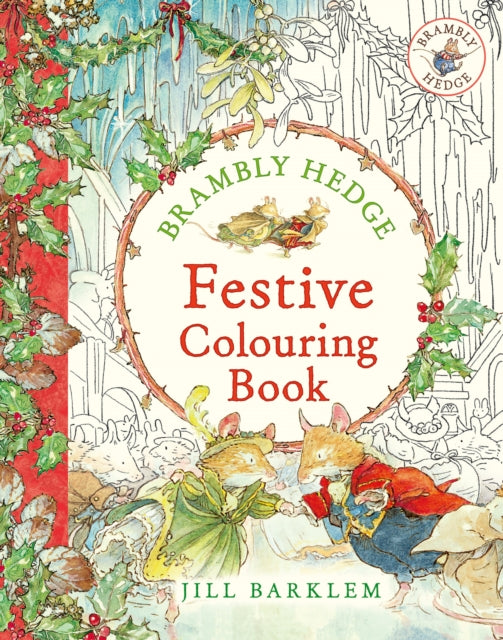 Brambly Hedge: Festive Colouring Book 9780008541460 Jill Barklem