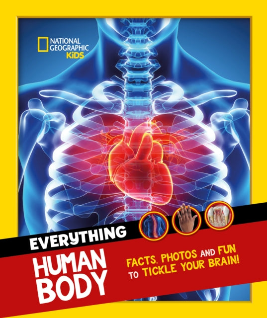 Book cover of: Everything: Human Body. By: National Geographic Kids