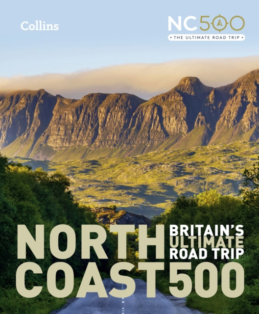North Coast 500, Britain’S Ultimate Road Trip Official Guide 9780008547059 Collins Maps