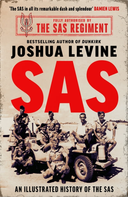 SAS, The Illustrated History of the SAS 9780008549992 Joshua Levine