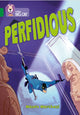Book cover of: Perfidious. By: Collins Big Cat