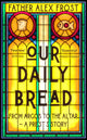 Book cover of: Our Daily Bread. By: Alex Frost