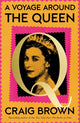 Book cover of: Voyage Around the Queen. By: Craig Brown