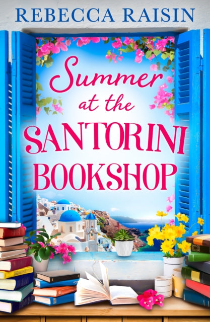 Summer at the Santorini Bookshop 9780008559397 Rebecca Raisin