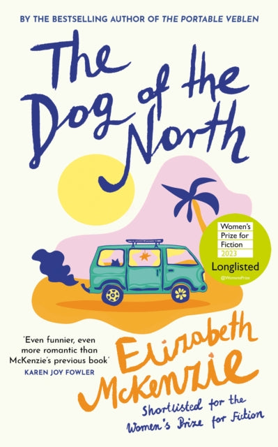 Book cover of: Dog of the North. By: Elizabeth McKenzie
