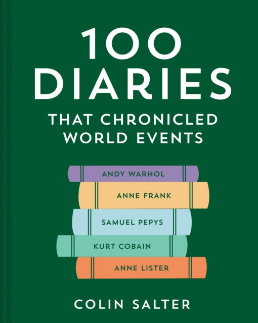 100 Diaries that Chronicled World Events 9780008562106 Colin Salter