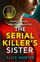 Serial Killer’s Sister 9780008562212 Alice Hunter