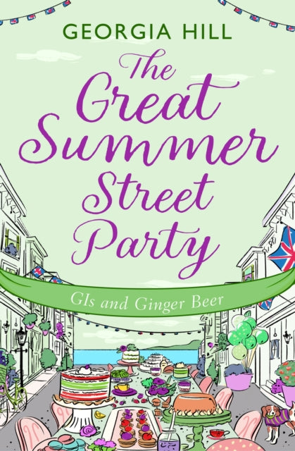 Book cover of: Great Summer Street Party Part 2: GIs and Ginger Beer. By: Georgia Hill