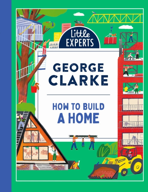 Book cover of: How to Build a Home. By: George Clarke