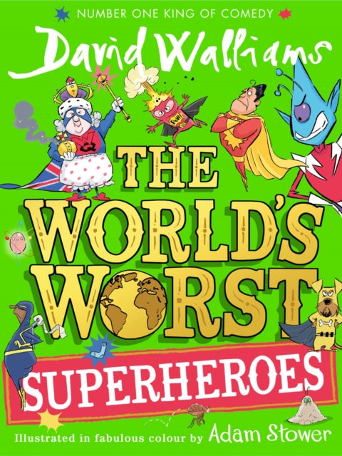 Book cover of: World's Worst Superheroes. By: David Walliams