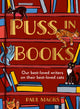 Book cover of: Puss in Books. By: Paul Magrs