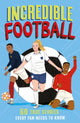 Book cover of: Incredible Football. By: Clive Gifford