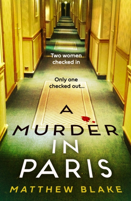 Murder in Paris 9780008607845 Matthew Blake