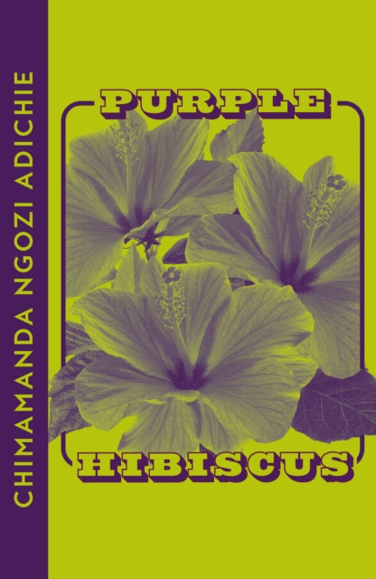 Purple Hibiscus 9780008610012 Chimamanda Ngozi Adichie