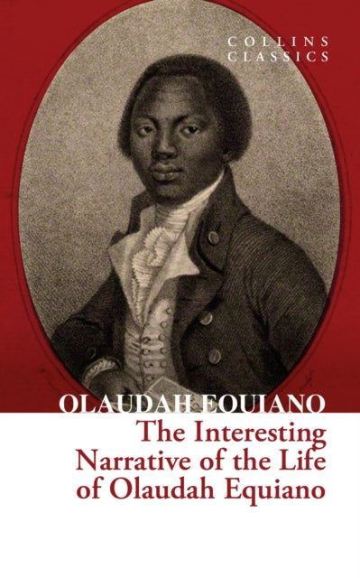 Interesting Narrative of the Life of Olaudah Equiano 9780008619954 Olaudah Equiano