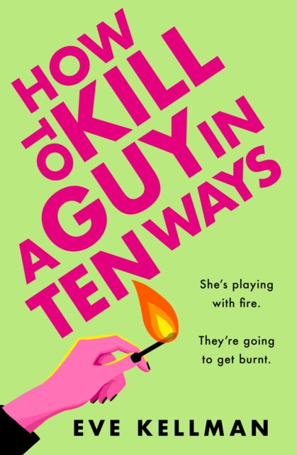 How to Kill a Guy in Ten Ways 9780008620974 Eve Kellman