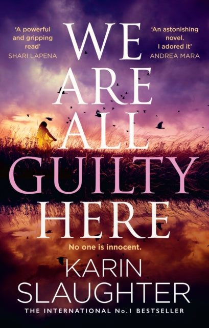 We Are All Guilty Here 9780008625870 Karin Slaughter