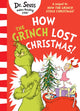 Book cover of: How the Grinch Lost Christmas!. By: Seuss