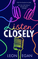 Listen Closely 9780008626600 Leanne Egan