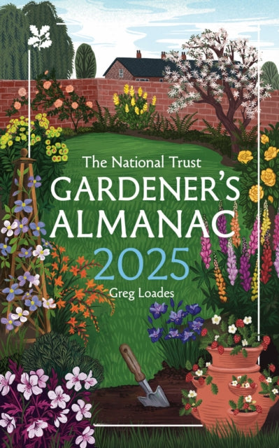Gardener’s Almanac 2025, A Month-by-Month Guide for Gardening Enthusiasts 9780008641344 Greg Loades