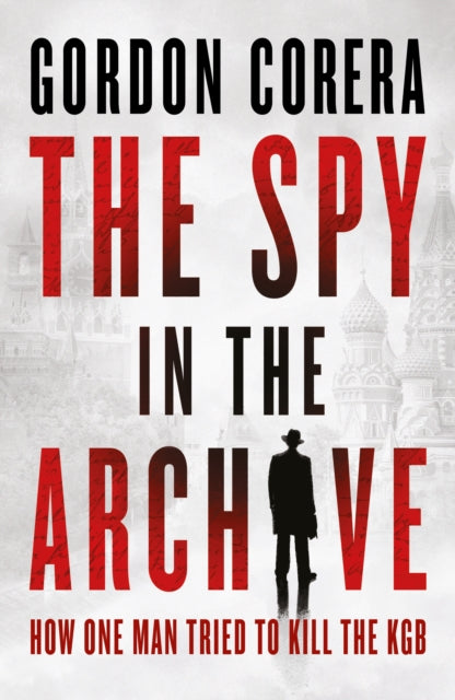 The Spy in the Archive