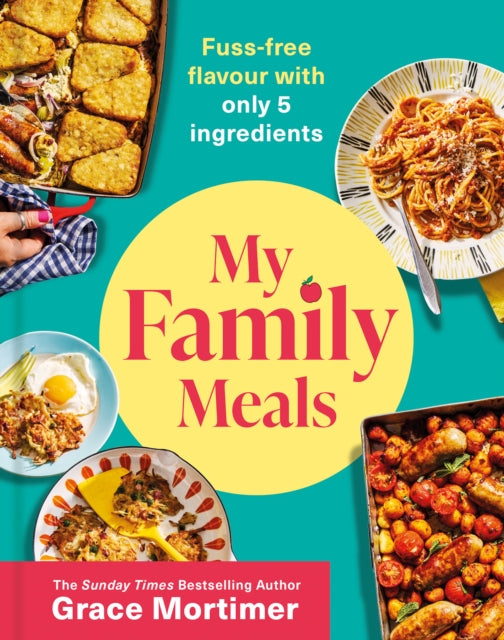 Book cover of: My Family Meals. By: Grace Mortimer