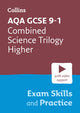 Book cover of: AQA GCSE 9-1 Combined Science Trilogy Higher Exam Skills and Practice. By: Collins GCSE