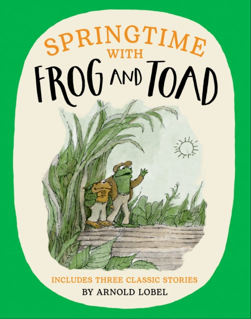 Book cover of: Springtime with Frog and Toad. By: LOBEL, ARNOLD