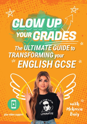 Glow Up Your Grades, The Ultimate Guide to Transforming Your English GCSE