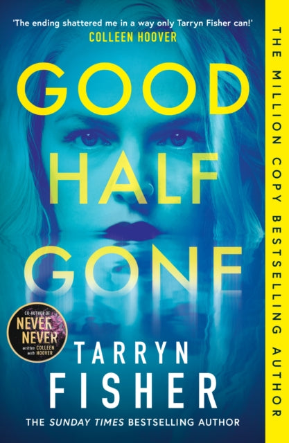 Good Half Gone 9780008665265 Tarryn Fisher